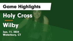 Holy Cross  vs Wilby  Game Highlights - Jan. 11, 2024