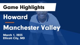 Howard  vs Manchester Valley  Game Highlights - March 1, 2023