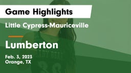 Little Cypress-Mauriceville  vs Lumberton  Game Highlights - Feb. 3, 2023