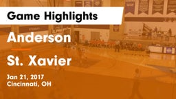 Anderson  vs St. Xavier  Game Highlights - Jan 21, 2017