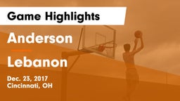 Anderson  vs Lebanon   Game Highlights - Dec. 23, 2017
