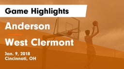 Anderson  vs West Clermont  Game Highlights - Jan. 9, 2018
