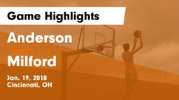 Anderson  vs Milford  Game Highlights - Jan. 19, 2018