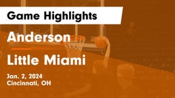 Anderson  vs Little Miami  Game Highlights - Jan. 2, 2024