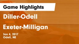 Diller-Odell  vs Exeter-Milligan Game Highlights - Jan 4, 2017