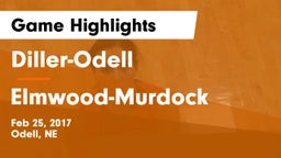Diller-Odell  vs Elmwood-Murdock Game Highlights - Feb 25, 2017