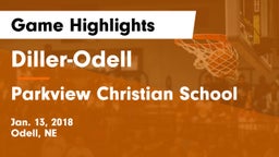 Diller-Odell  vs Parkview Christian School Game Highlights - Jan. 13, 2018
