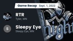 Recap: RTR  vs. Sleepy Eye  2022