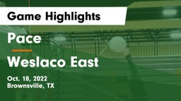 Pace  vs Weslaco East  Game Highlights - Oct. 18, 2022