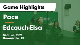 Pace  vs Edcouch-Elsa  Game Highlights - Sept. 30, 2023