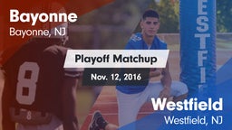 Matchup: Bayonne  vs. Westfield  2016