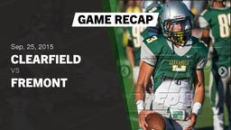 Recap: Clearfield  vs. Fremont  - Boys Varsity Football 2015