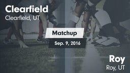 Matchup: Clearfield High vs. Roy  2016
