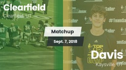 Matchup: Clearfield High vs. Davis  2018