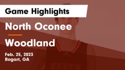 North Oconee  vs Woodland  Game Highlights - Feb. 25, 2023