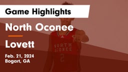 North Oconee  vs Lovett  Game Highlights - Feb. 21, 2024