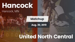 Matchup: Hancock  vs. United North Central 2019
