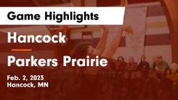 Hancock  vs Parkers Prairie  Game Highlights - Feb. 2, 2023