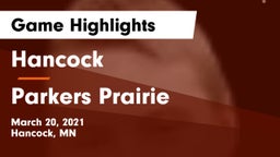 Hancock  vs Parkers Prairie  Game Highlights - March 20, 2021