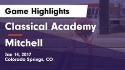 Classical Academy  vs Mitchell  Game Highlights - Jan 14, 2017