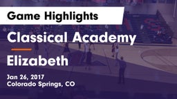 Classical Academy  vs Elizabeth  Game Highlights - Jan 26, 2017
