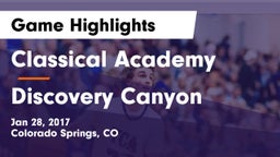 Classical Academy  vs Discovery Canyon  Game Highlights - Jan 28, 2017