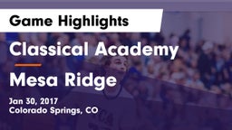Classical Academy  vs Mesa Ridge  Game Highlights - Jan 30, 2017