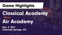 Classical Academy  vs Air Academy  Game Highlights - Dec. 9, 2017