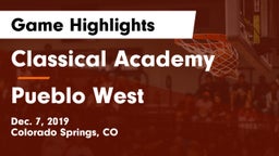 Classical Academy  vs Pueblo West  Game Highlights - Dec. 7, 2019