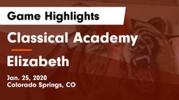 Classical Academy  vs Elizabeth  Game Highlights - Jan. 25, 2020