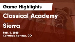 Classical Academy  vs Sierra  Game Highlights - Feb. 5, 2020