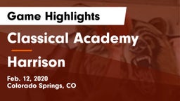 Classical Academy  vs Harrison  Game Highlights - Feb. 12, 2020