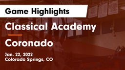 Classical Academy  vs Coronado  Game Highlights - Jan. 22, 2022