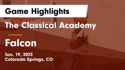 The Classical Academy  vs Falcon   Game Highlights - Jan. 19, 2023