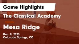 The Classical Academy  vs Mesa Ridge  Game Highlights - Dec. 8, 2023