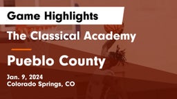 The Classical Academy  vs Pueblo County  Game Highlights - Jan. 9, 2024