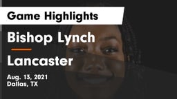 Bishop Lynch  vs Lancaster  Game Highlights - Aug. 13, 2021