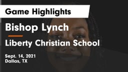 Bishop Lynch  vs Liberty Christian School  Game Highlights - Sept. 14, 2021
