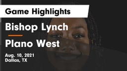 Bishop Lynch  vs Plano West  Game Highlights - Aug. 10, 2021