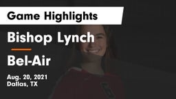 Bishop Lynch  vs Bel-Air Game Highlights - Aug. 20, 2021
