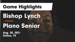 Bishop Lynch  vs Plano Senior  Game Highlights - Aug. 20, 2021
