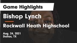 Bishop Lynch  vs Rockwall Heath Highschool Game Highlights - Aug. 24, 2021
