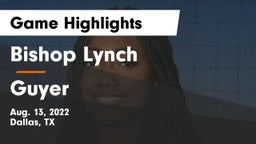 Bishop Lynch  vs Guyer  Game Highlights - Aug. 13, 2022