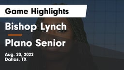 Bishop Lynch  vs Plano Senior  Game Highlights - Aug. 20, 2022