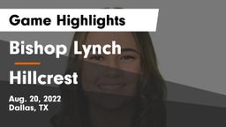 Bishop Lynch  vs Hillcrest  Game Highlights - Aug. 20, 2022