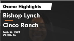 Bishop Lynch  vs Cinco Ranch  Game Highlights - Aug. 26, 2022