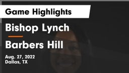 Bishop Lynch  vs Barbers Hill  Game Highlights - Aug. 27, 2022