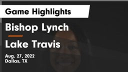 Bishop Lynch  vs Lake Travis  Game Highlights - Aug. 27, 2022