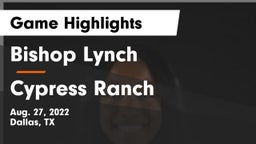 Bishop Lynch  vs Cypress Ranch  Game Highlights - Aug. 27, 2022