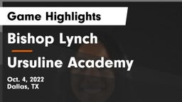 Bishop Lynch  vs Ursuline Academy  Game Highlights - Oct. 4, 2022